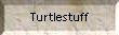 Turtlestuff